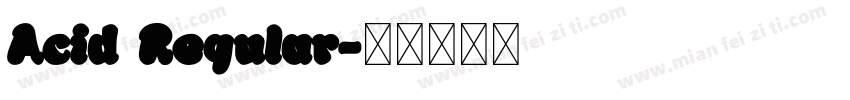 Acid Regular字体转换